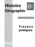 Histoire-géographie ; 6ème ; cahier TP (édition 2009)