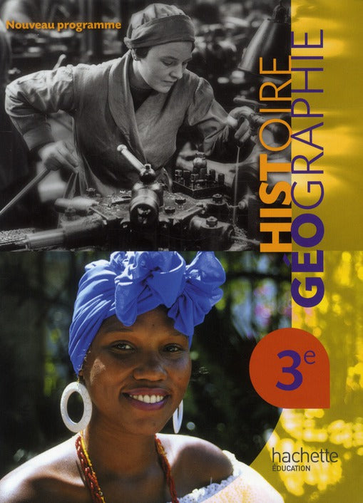 Histoire-géographie ; 3ème ; livre de l'élève (édition 2012)
