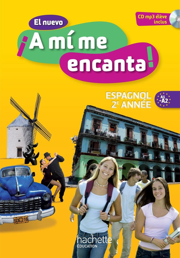 El nuevo ¡a mi me encanta! : espagnol ; 2e année ; livre de l'élève