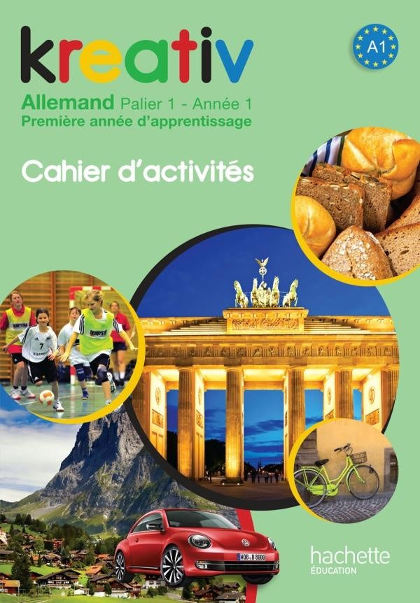 KREATIV : allemand ; année 1 palier 1 ; cahier d'activités
