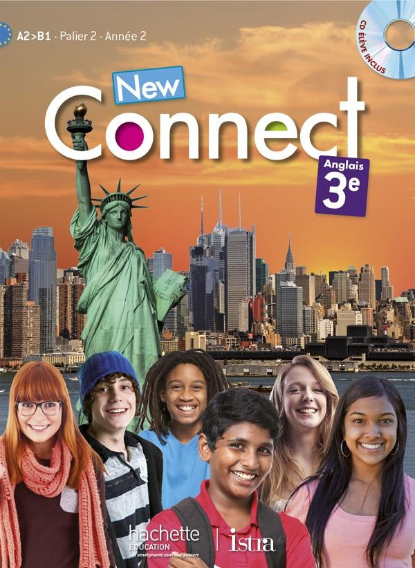 NEW CONNECT : anglais ; 3ème ; palier 2 année 2 ; A2/B1 ; livre de l'élève (édition 2014)