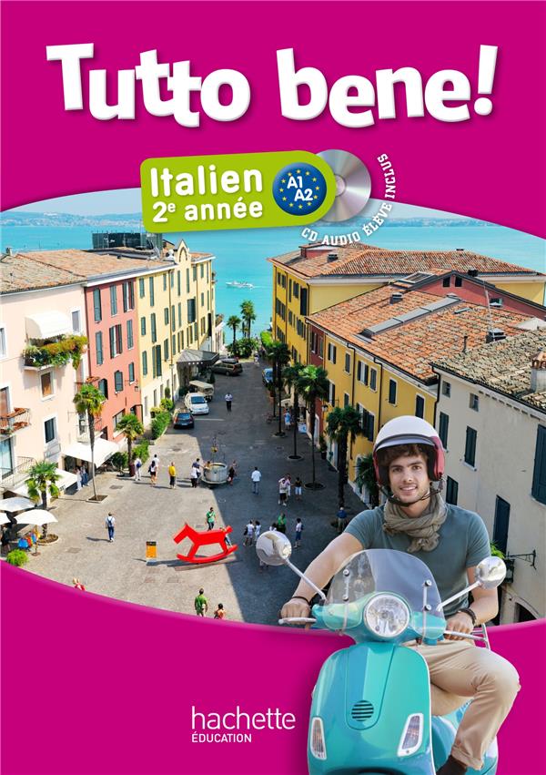 TUTTO BENE! : italien ; palier 1 ; année 2 ; cahier d'activités (édition 2014)