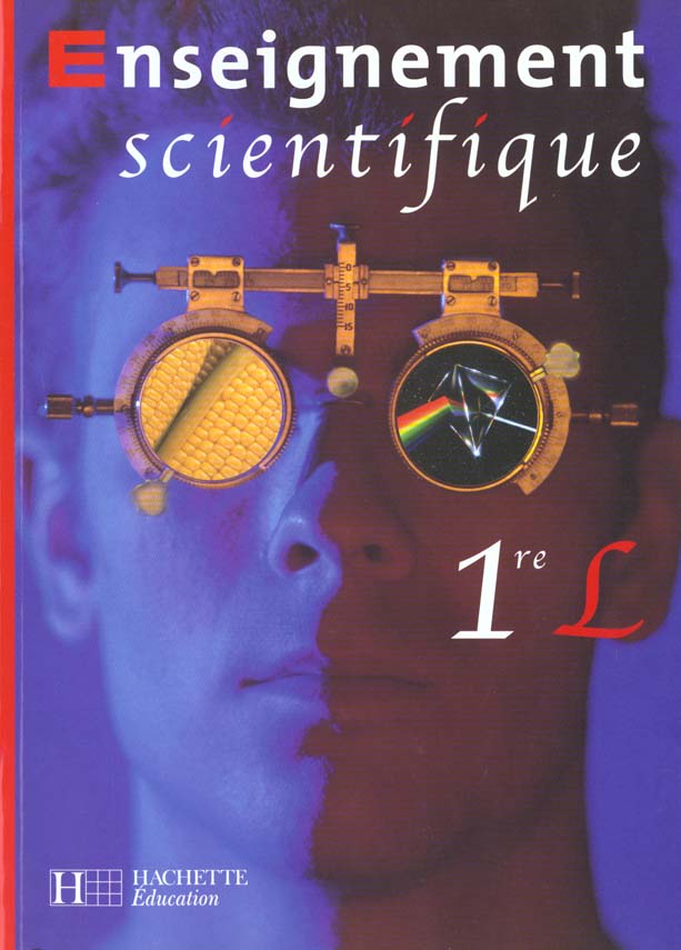 Enseignement scientifique - 1re l - livre de l'eleve - edition 2001