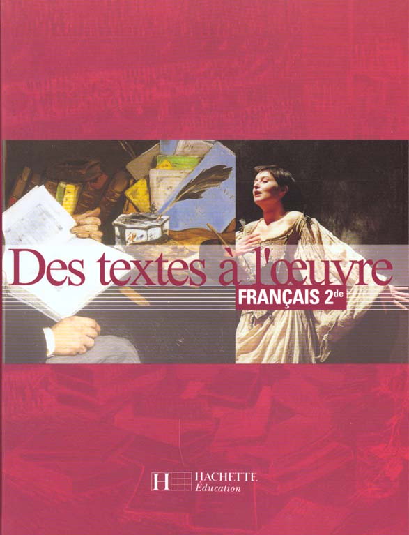 Des textes a l'oeuvre francais 2e