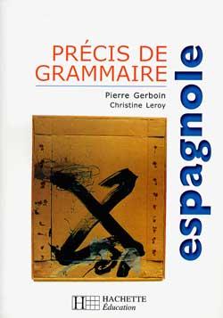 Précis de grammaire espagnole - Edition 2000 (édition 2000)