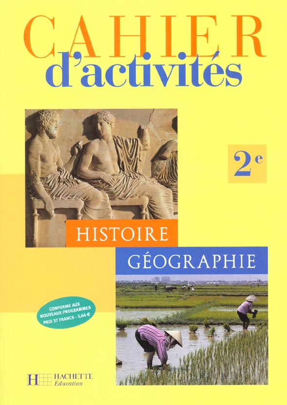 Histoire geographie seconde - cahier d'activites - edition 2001