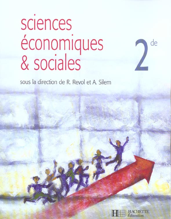 Sciences economiques et sociales seconde - livre de l'eleve - edition 2004 (édition 2004)