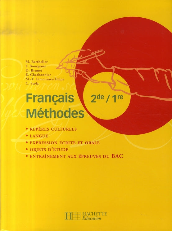 Français méthodes ; 2nde-1ère ; livre de l'élève (édition 2007)