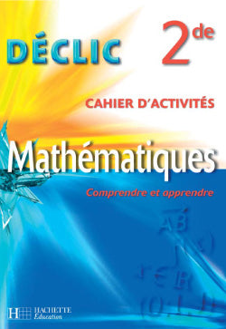 Mathématiques ; 2nde ; fichier de l'élève
