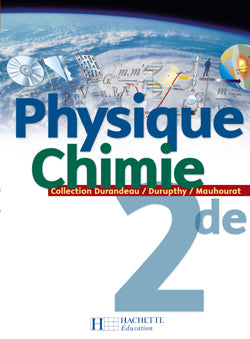Physique chimie seconde - livre de l'eleve - edition 2004 (édition 2004)