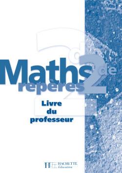 Maths : 2nde ; livre du professeur (édition 2004)