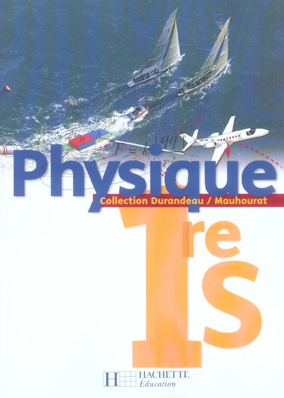 Physique premiere s - livre de l'eleve - edition 2005 (édition 2005)