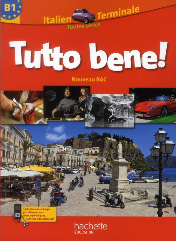 TUTTO BENE! : italien ; terminale ; livre de l'élève (édition 2012)