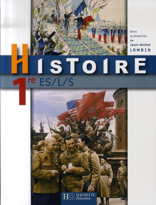 Histoire ; 1ère es/l/s ; livre élève (édition 2007)