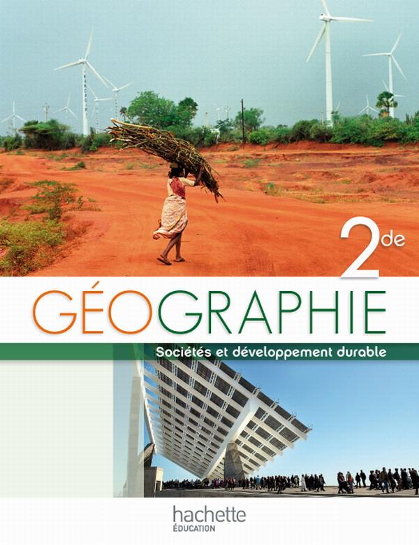 Géographie ; 2nde ; livre de l'élève (édition 2010)