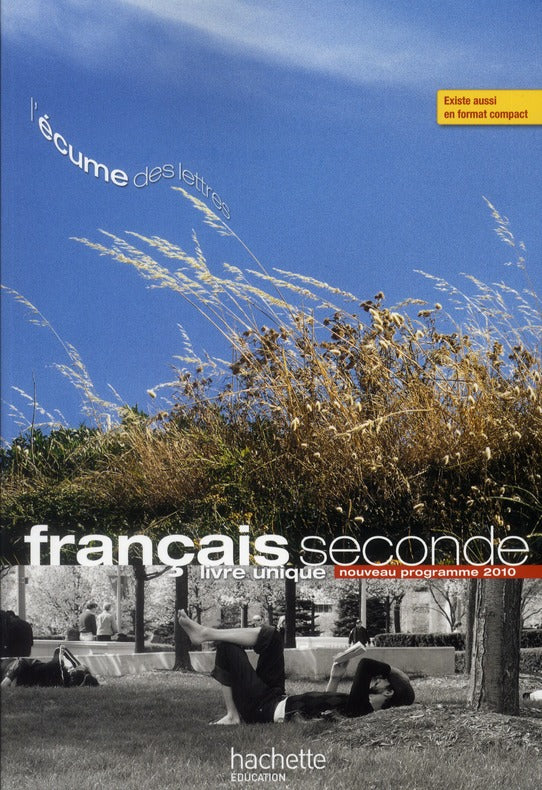L'écume des lettres ; français ; 2nde ; livre de l'élève (édition 2011)