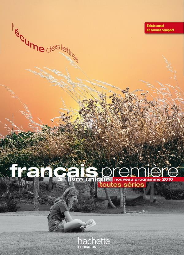 L'écume des lettres ; français ; 1ère ; livre de l'élève (édition 2011)