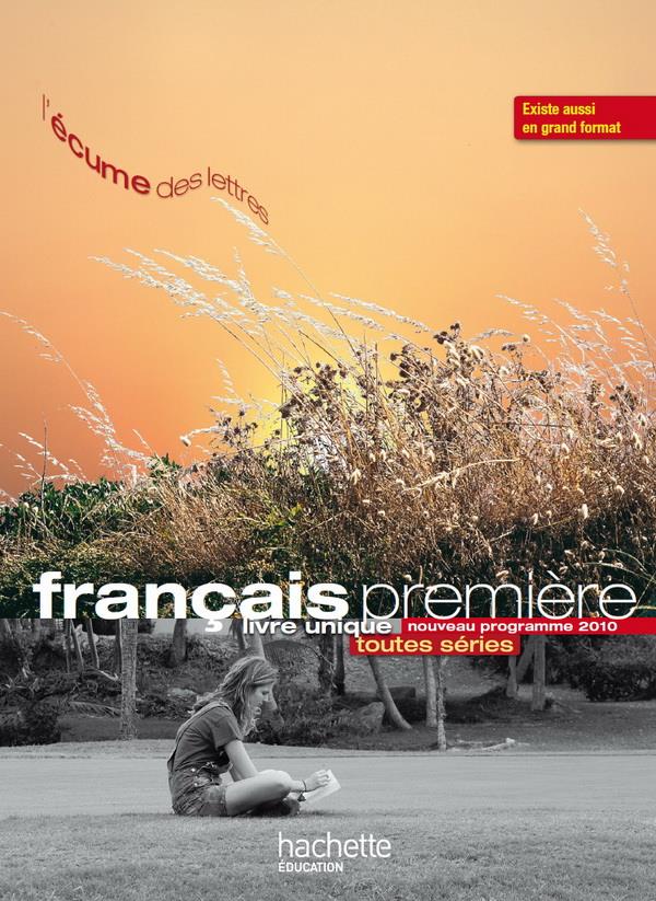 L'écume des lettres ; français ; 1ère ; livre de l'élève (édition 2011)