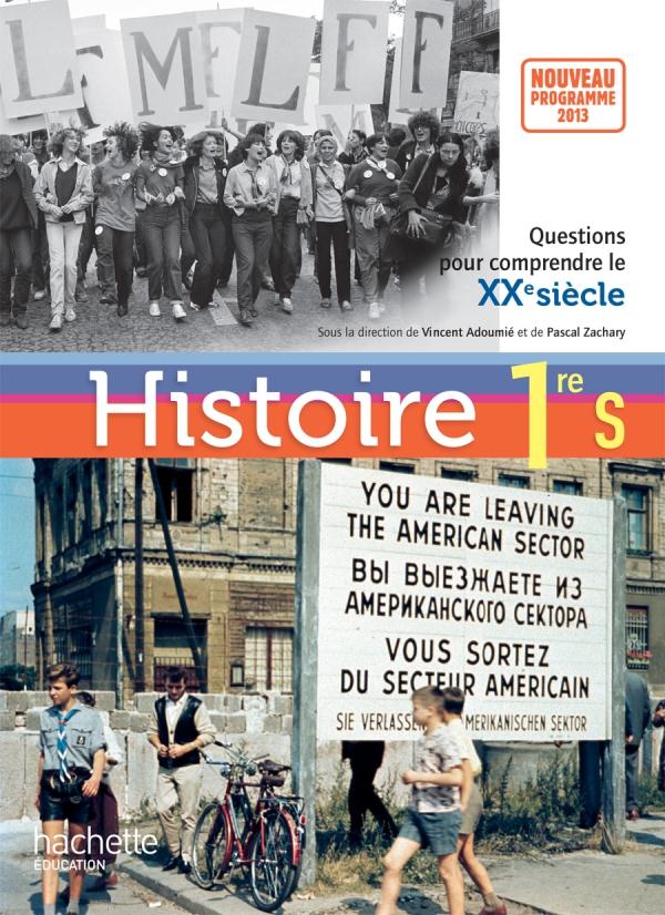 Histoire ; 1ère S ; manuel de l'élève (édition 2013)