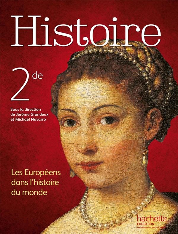 Histoire ; 2nde ; manuel de l'élève (édition 2014)