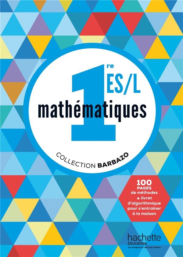 Mathématiques ; 1ère ES, L ; livre de l'élève (édition 2015)
