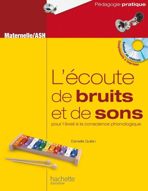 L'écoute de bruits et de sons ; maternelle/ASH ; pour l'éveil à la conscience phonologique