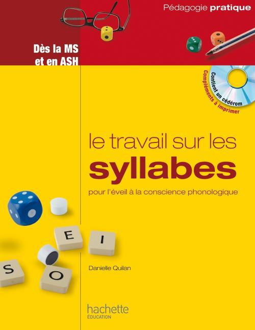 Le travail sur les syllabes ; moyenne section, ASH ; pour l'éveil à la conscience phonologique