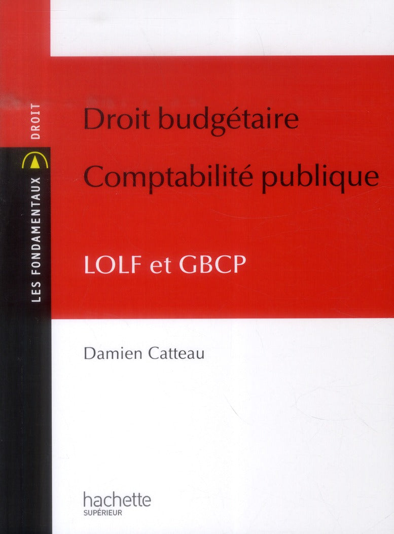 Droit budgétaire, comptabilité publique ; LOLF et GBCP