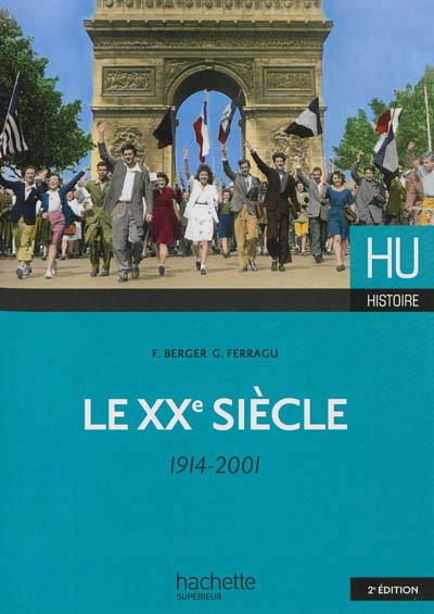 HU HISTOIRE : le XXe siècle, 1914-2001