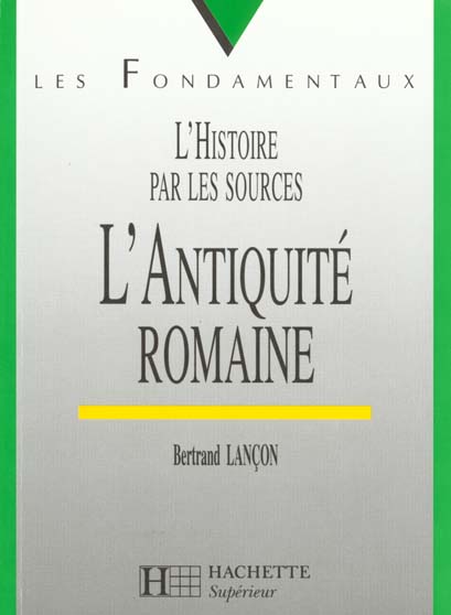 L'antiquite romaine ; viii siecle avant jesus jc