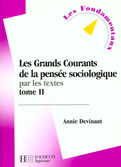 Les grands courants de la pensee sociologique t.2