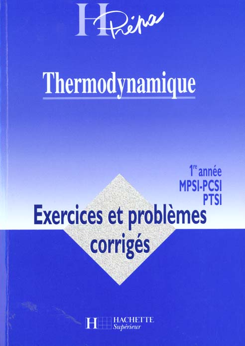 Thermodynamique premiere annee mpsi pcsi ptse ; exercices et problemes corriges