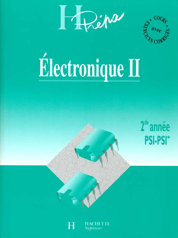 Electronique deuxieme annee psi t.2