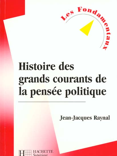 Histoire des grands courants de la pensee politique