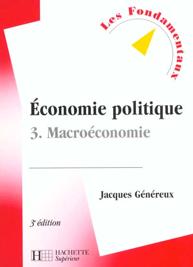 Economie politique t.3 ; macroeconomie 2000