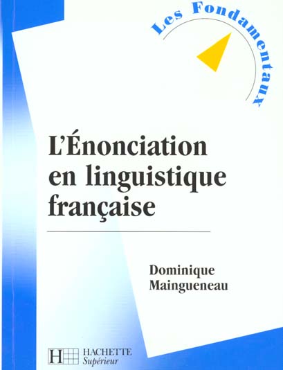 L'enonciation en linguistique francaise