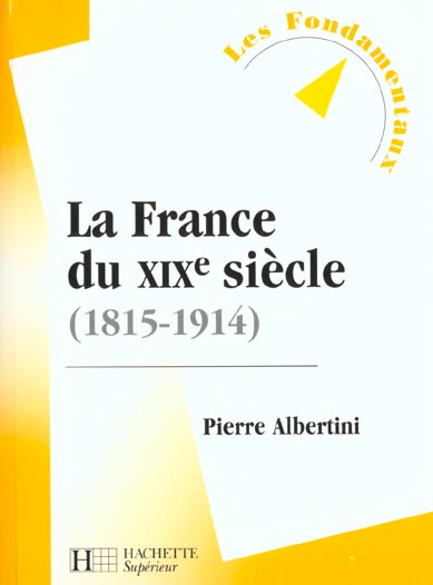 La france du xix siecle 1815-1914