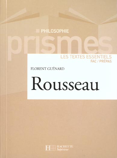 Rousseau - les textes essentiels