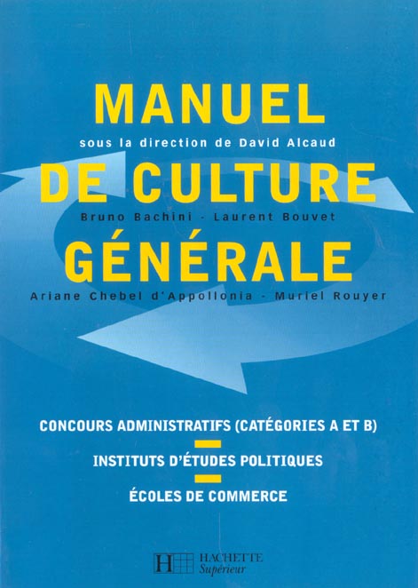 Manuel de culture generale ; concours administratifs categories a et b ; iep ; ecoles de commerce