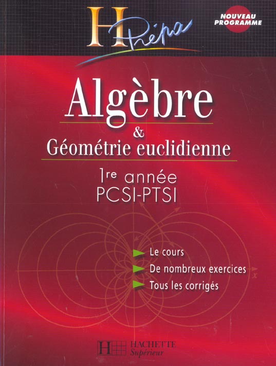 Algebre et geometrie euclidienne ; 1e annee pcsi, ptsi (édition 2003)