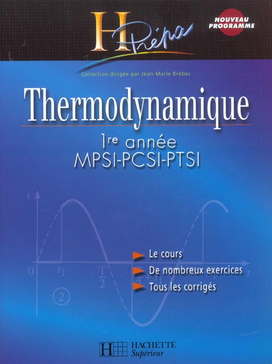 THERMODYNAMIQUE MPSI, PCSI, PTSI ; 1ERE ANNEE (édition 2003)