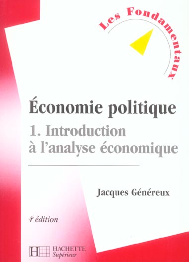 Economie politique t.1 ; introduction a l'analyse economique (4e édition)