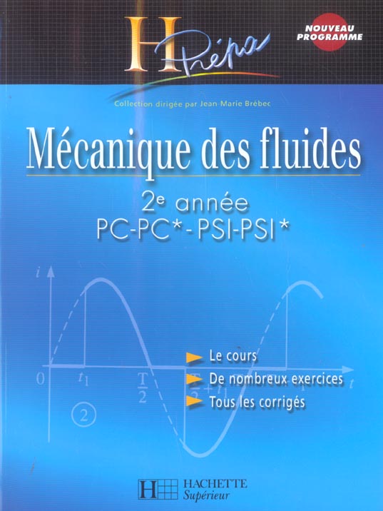Mécanique des fluides ; 2ème annee pc-pc*-psi-psi* (édition 2004)