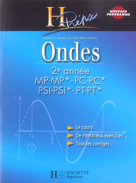 Ondes 2e annee mp-mp*/pc-pc*/psi-psi*/pt-pt* - cours avec exercices corriges (édition 2004)