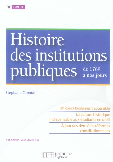 HU DROIT : histoire des institutions publiques de 1789 à nos jours
