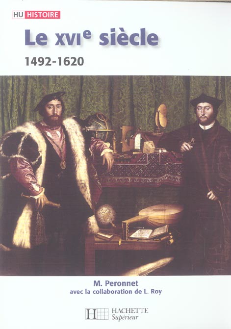 HU HISTOIRE : le XVI siècle, 1492-1620
