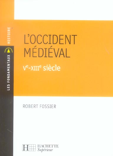 L'Occident médiéval, V-XIII siècle