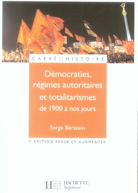 Démocraties, régimes autoritaires et totalitarismes de 1900 à nos jours