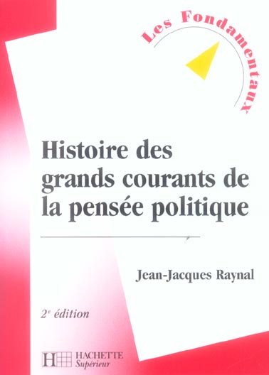Histoire des grands courants de la pensee politique (2e edition) (2e édition)