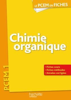 Chimie organique ; PCEM ; 1ère année ; plus de 60 fiches pour s'entraîner aux concours